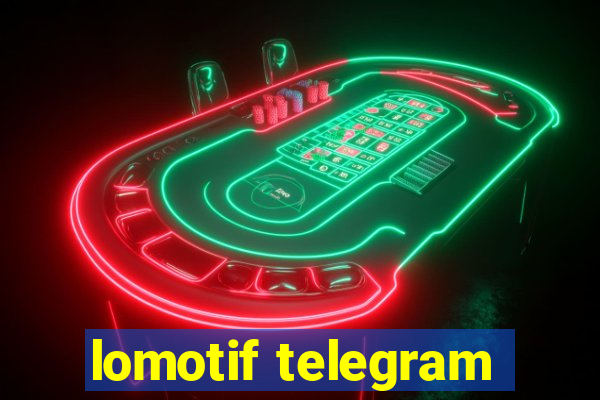 lomotif telegram